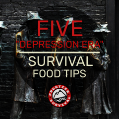 Food During The Great Depression | Frontier Survival