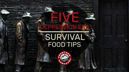 Food During The Great Depression | Frontier Survival
