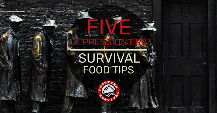 Food During The Great Depression | Frontier Survival