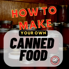 Canning food for survival